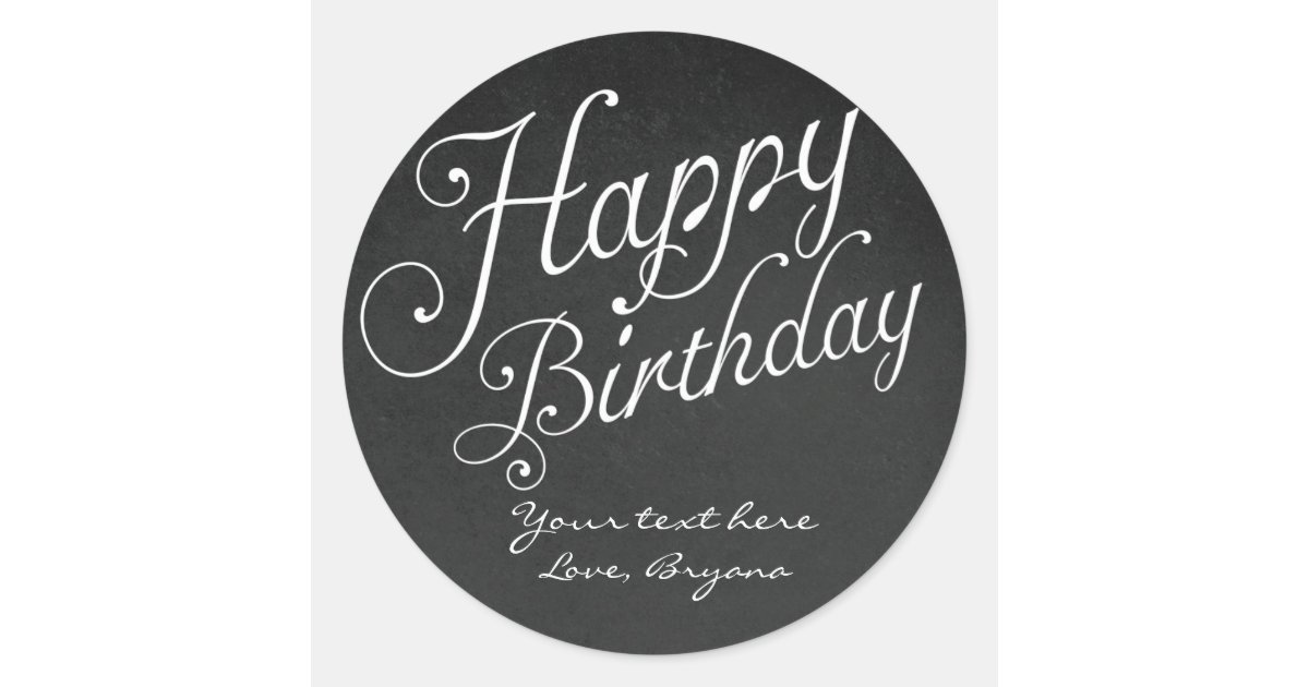 HAPPY BIRTHDAY type Chalkboard Chalk Stickers | Zazzle