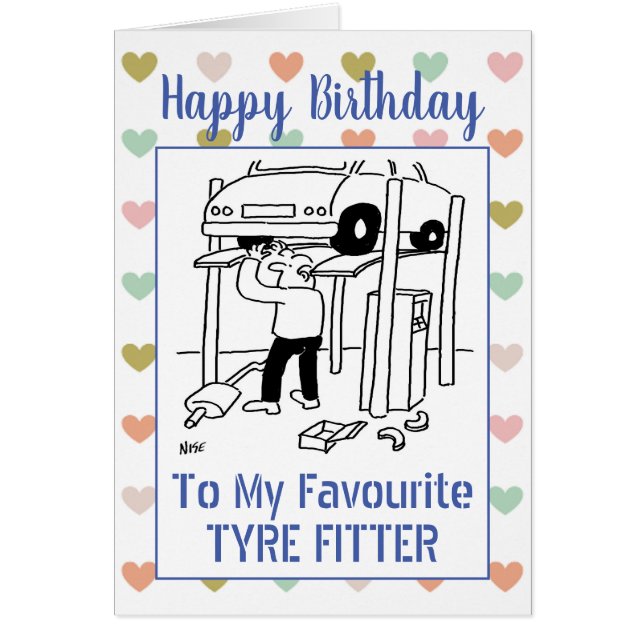 Happy Birthday Tyre Fitter Cards (Front)