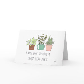 Happy Birthday UnbeLEAFable Card