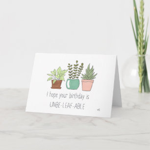 Happy Birthday UnbeLEAFable Card