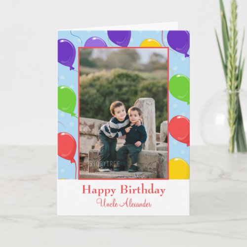 Happy Birthday Uncle Balloons Photo Card
