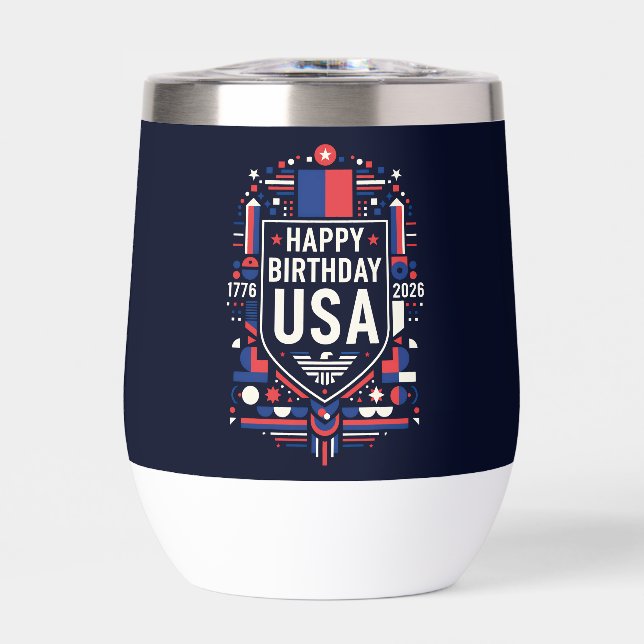 Happy Birthday USA 250 Thermal Wine Tumbler (Front)