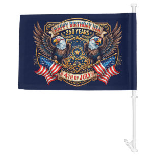 Happy Birthday USA 250 Years   Patriotic Eagles Car Flag