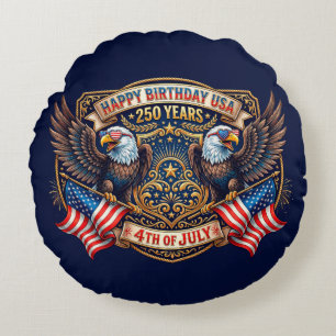 Happy Birthday USA 250 Years   Patriotic Eagles Round Pillow