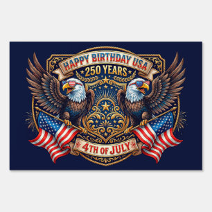 Happy Birthday USA 250 Years Patriotic Eagles Sign
