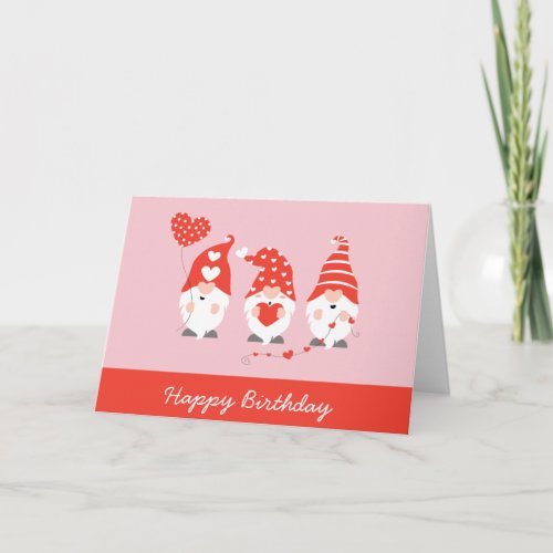 Happy Birthday Valentine Gnomes Red Pink Card