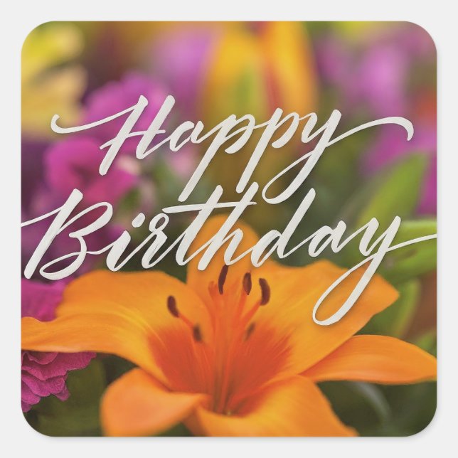 Happy Birthday Vibrant Colorful Spring Flowers Square Sticker (Front)