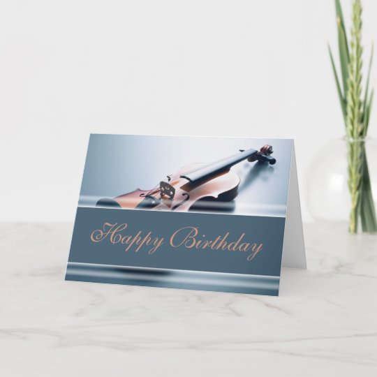 Happy Birthday - Violin Card | Zazzle.com