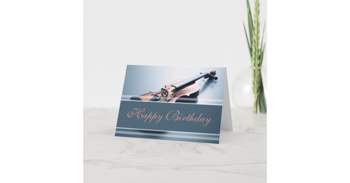 Happy Birthday Violin Card Zazzle