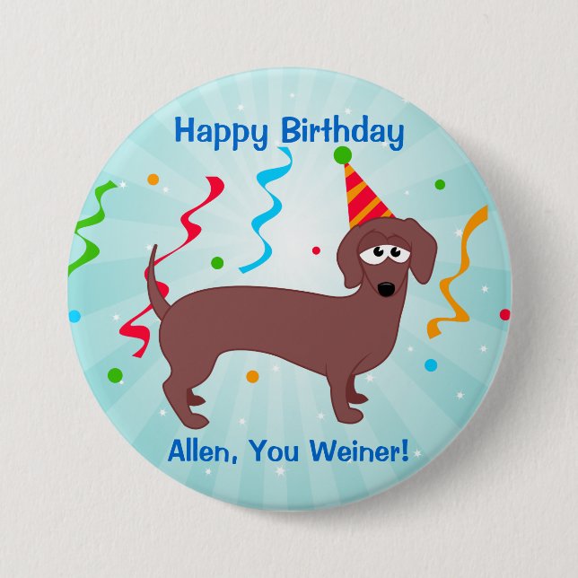 Happy Birthday Weiner Pinback Button (Front)