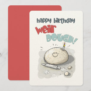 Happy Birthday, Weir-DOUGH!   A Hilarious Dough Invitation