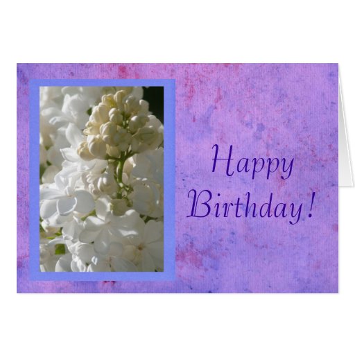 Happy Birthday White Lilac Template Flower Card | Zazzle