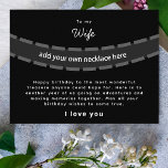 Happy Birthday Wife Gift Jewelry Card<br><div class="desc">You can attach your own hand-picked necklace to this Happy Birthday jewelry card for your wife. Using a message card is a very heart-felt thoughtful gift that is a more romantic way to give your wife or girlfriend a necklace gift. You can change the quote for the wife message to...</div>