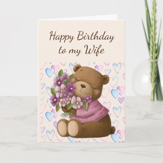 Happy Birthday Wife Love Appreciate Bear Flowers Card (Front)