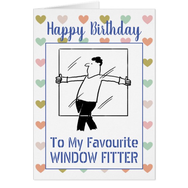 Happy Birthday Window Fitter Cards (Front)