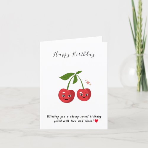 Happy Birthday Wishing you a cherry sweet birthday Holiday Card