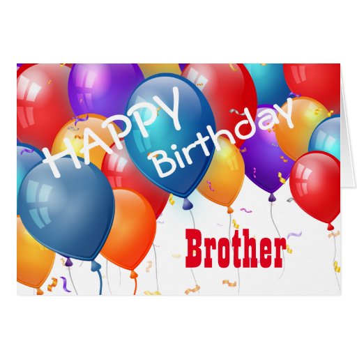 Happy Birthday with Balloons BROTHER Card | Zazzle