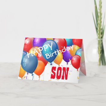 Happy Birthday With Balloons Son A01 Card by JaclinArt at Zazzle