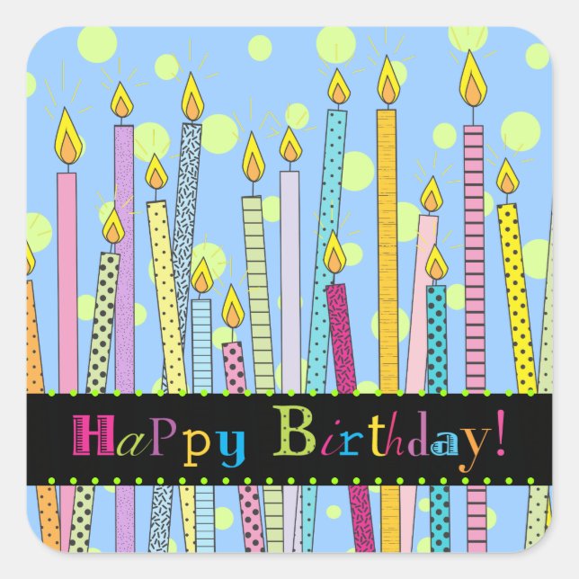 Happy Birthday with Candles Galore! Square Sticker (Front)