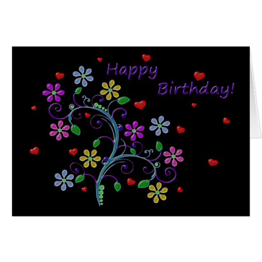 Happy Birthday with Flowers, Hearts, and Love Card Zazzle