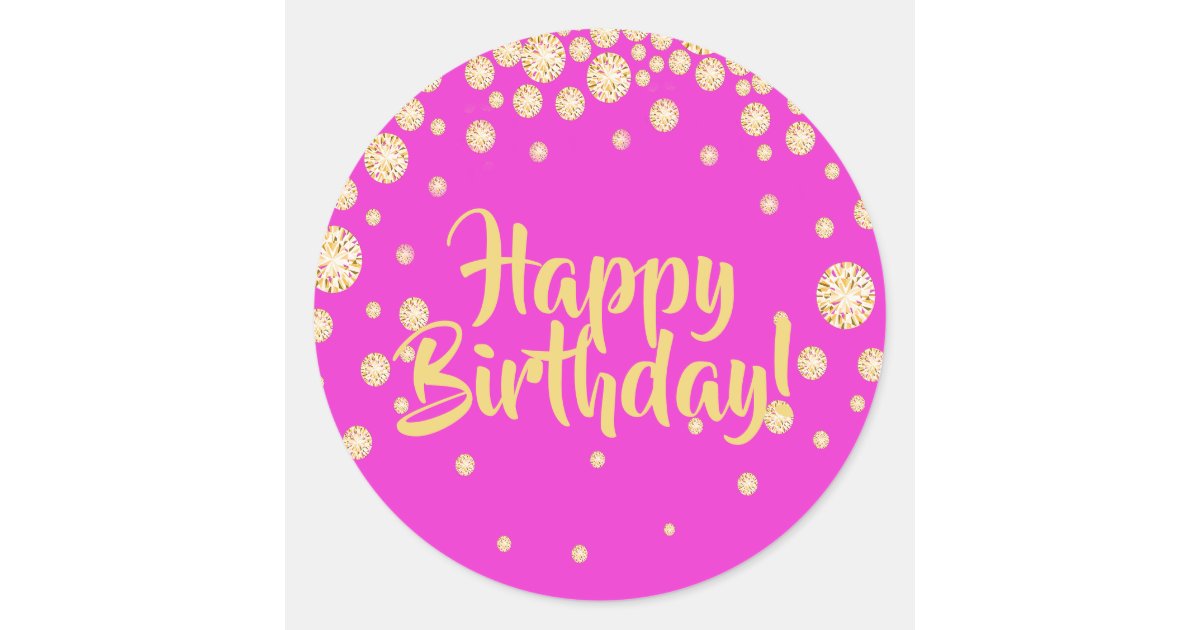 Download Happy Birthday with golden diamonds on hot pink Classic Round Sticker | Zazzle.com