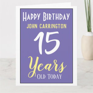 Happy Birthday with Name & Age 15 Years Card