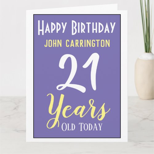 Happy Birthday with Name  Age 21 Years Card