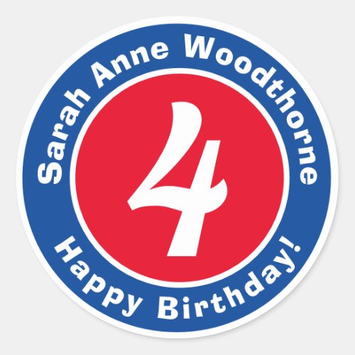 Happy Birthday with Name  Age 4 Classic Round Sticker