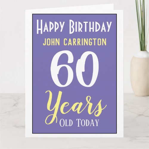 Happy Birthday with Name & Age 60 Years Card