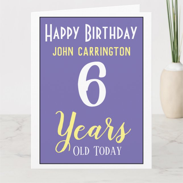 Happy Birthday with Name & Age 6 Years Card (Front)