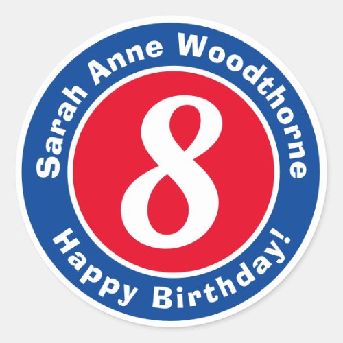 Happy Birthday with Name  Age 8 Classic Round Sticker