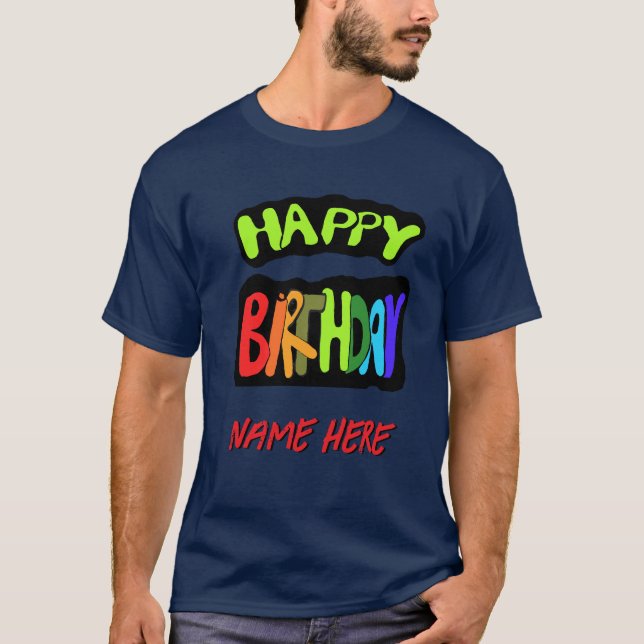 Happy Birthday with Personalized Name T-Shirt (Front)