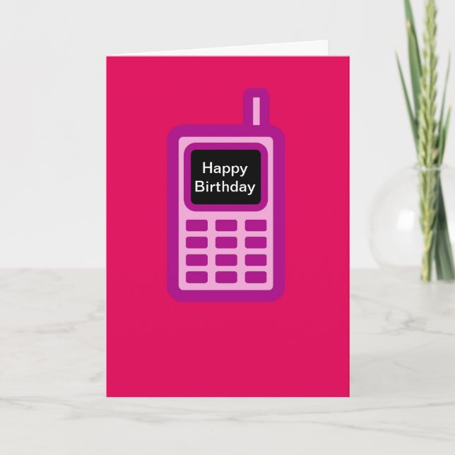 Happy Birthday with pink cell phone Card (Front)