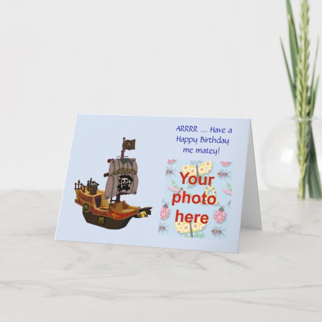 Happy Birthday with pirateship add your own photo Card (Front)