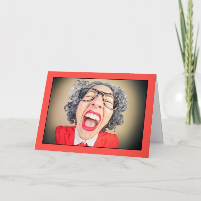 Happy Birthday Woman Laughing About Old Age Humor  Holiday Card (Front)
