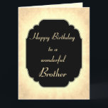 Happy Birthday wonderful Brother Greeting Card<br><div class="desc">Stylish and Chic Happy Birthday Brother design Greeting Card.</div>