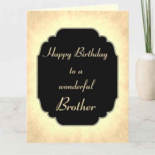 Happy Birthday wonderful Brother Greeting Card