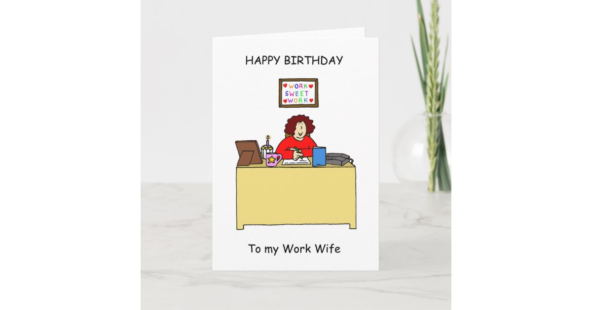 Happy Birthday Work Wife Card | Zazzle