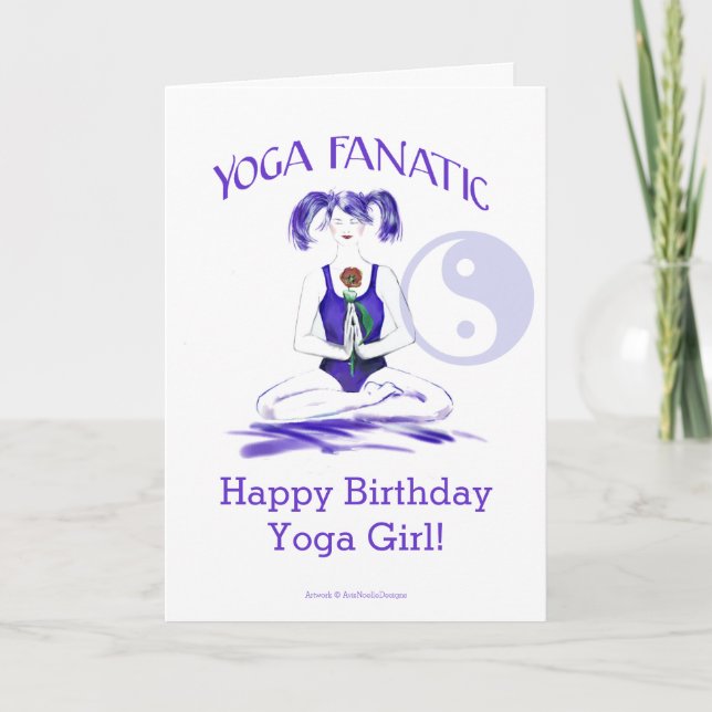Happy Birthday Yoga Girl!-Yoga Fanatic Card (Front)