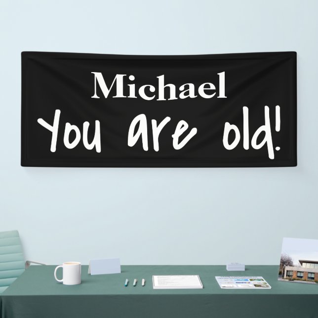 Happy Birthday You Are Old Black Name Personalized Banner (Tradeshow)