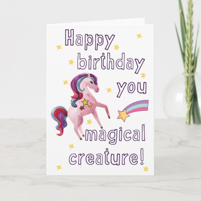 Happy birthday you magical creature- Cute Unicorn  Card (Front)