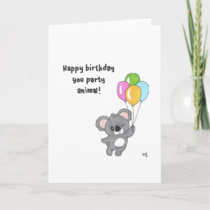 Happy Birthday You Party Animal - Koala Card
