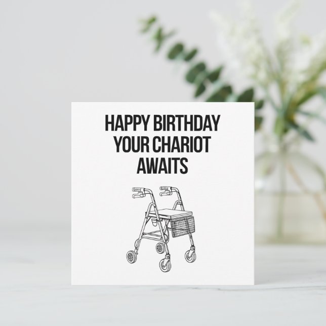 Happy Birthday Your Chariot Awaits  Card (Standing Front)