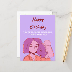 Happy Birthday Your The Best Girlfriend Holiday Postcard