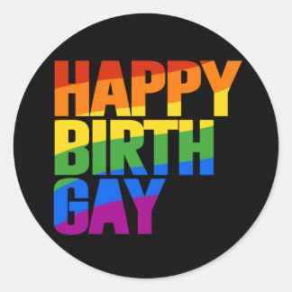Happy Birthgay Classic Round Sticker