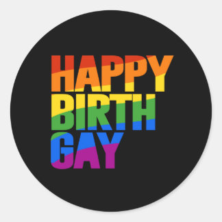 Happy Birthgay Classic Round Sticker