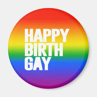 Happy Birthgay Magnet
