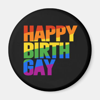 Happy Birthgay Magnet