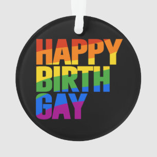 Happy Birthgay Ornament