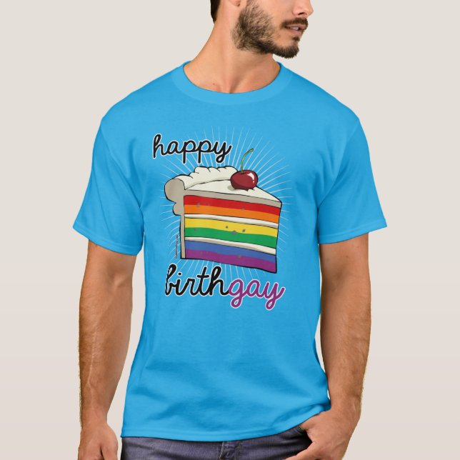 Happy Birthgay T-Shirt (Front)